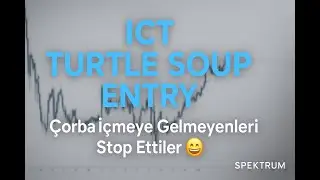 &ldquo;&Ccedil;orba İ&ccedil;meye Gelmeyenleri Stop Ettiler 😅 | ICT Turtle Soup Entry&rdquo;