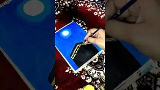 beautiful kaaba sharif painting ideas for beginners 😍🕋#shorts#art#arabiccalligraphy #youtubeshorts