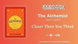 The Alchemist &ndash; Finding Your True Purpose and Life&rsquo;s Hidden Meaning | Full Audiobook
