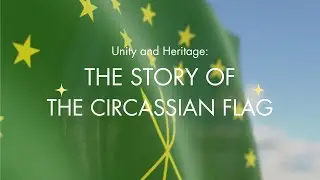 Unity and Heritage: The Story of the Circassian Flag