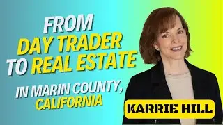 From Lawyer to Realtor: Karrie Hill&rsquo;s YouTube Success Story in Marin County