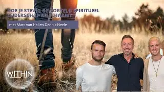 Hoe je stevig geworteld spiritueel leiderschap belichaamt met Marc en Dennis
