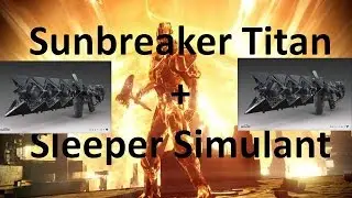 Mayhem Rumble + Sunbreaker Titan + Sleeper Simulant