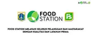 Food Station Melayani Seluruh Pelanggan dan Masyarakat dengan Layanan dan Kualitas Prima