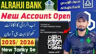 Alrajhi Account Open 2025 Naya Tarika Sirf 5 Minute Mein | Step-by-Step Guide  | Alrahji account 