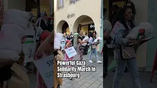 🇵🇸 Powerful Gaza Solidarity March in Strasbourg | Thousands for Palestine 🇵🇸 #Gaza #Palestine