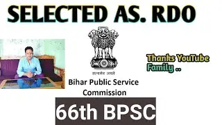 Finally Selected in 66th BPSC