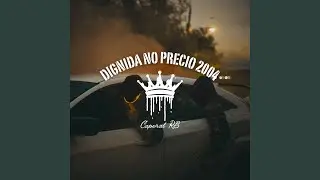 Dignidad No Precio 2004