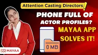 Save Time and Memory: Use Mayaa App&rsquo;s Profile Bank for Casting Needs