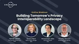 Drummond & Shift Building Tomorrow&rsquo;s Privacy Interoperability Landscape