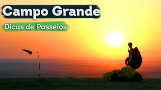 Campo Grande - MS - 3 Passeios na Natureza