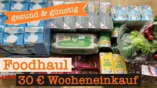 Wocheneinkauf gesund & g&uuml;nstig mit Vorr&auml;ten 30 &euro; | Food Haul mit Food Diary 1 Person