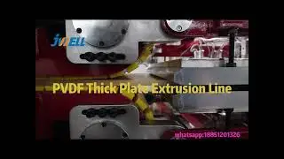 PVDF thick plate extrusion line