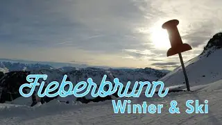 FIEBERBRUNN 🇦🇹 im WINTER, ein Ski-Tag mit der Actioncam !