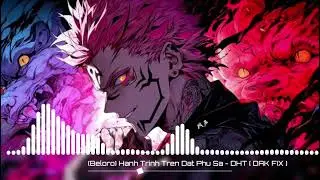 (Bolero) H&agrave;nh tr&igrave;nh tr&ecirc;n đất ph&ugrave; sa - DHT (DAK FIX) | DB MUSIC🎵🥀