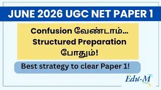 June 2026 UGC NET Paper 1|| Best Strategy to clear || Edu-M Academy