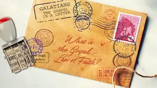 Galatians Message: What is the Gospel – Law or Faith? - Phil Kendon