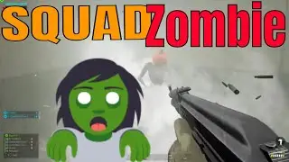 Squad | Zombie | Геймплей на английском/французском