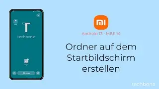 Ordner auf dem Startbildschirm erstellen - Xiaomi [Android 13 - MIUI 14]