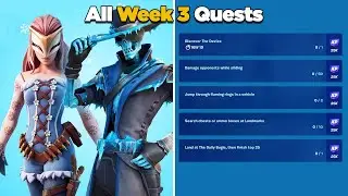 Fortnite All Week 3 Season Quests Guide - Chapter 3 Season 1