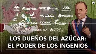 Los dueños del azúcar: el poder de los ingenios