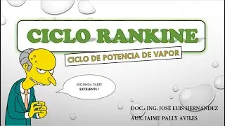 CICLO RANKINE (SEGUNDA PARTE)