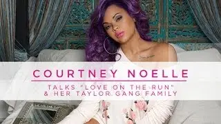 Courtney Noelle Talks 