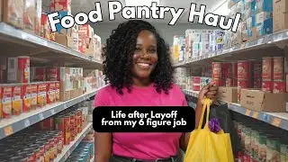 HUGE Food Pantry Haul! #7 |Life after layoff from my 6 figure job
