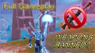 Fortnite weapons banned full gameplay