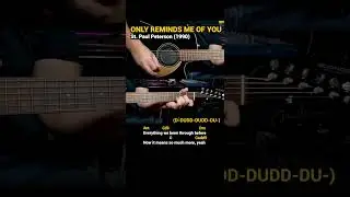 Only Reminds Me Of You - St. Paul Peterson (1990) - Easy Guitar Chords Tutorial with Lyrics Part 3