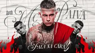 FALA NA CARA 2 - MC Paiva (Fepache)