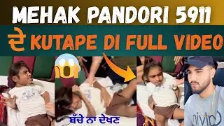MEHAK PANDORI FIGHT FULL VIDEO | MEHAK PANDORI SERVICE | PENDU TASHAN