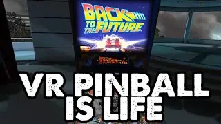 VR Pinball is life