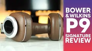 BOWERS & WILKINS P9 SIGNATURE REVIEW. A temperamental temptress