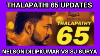 Thalapathy 65 updates | vijay | Nelson dhilipkumar vs sj Surya | #zixermedia