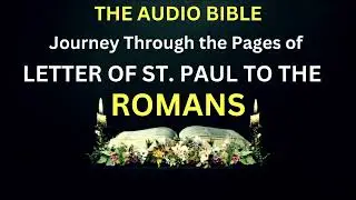 ROMANS (FULL) KJV AUDIO BIBLE READING [FEMALE VOICE l RELAXING MUSIC] #romansaudiobible #romans