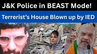 Amit Shah Warns - J&K Police Implements! Blow Up Red Fort Bomber Umar Nabi&rsquo;s Pulwama House! | Deepak