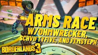 Maggie and Kaos SHRED Arm's Race! w/ Ohmwrecker, SchviftyFive, and FemSteph Borderlands 3