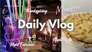 Daily vlog: Apple torta / Thanksgiving / Night garden 