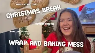 CHRISTMAS CHAOS | DECORATE, WRAPPING AND BAKING