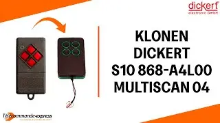 DICKERT S10 868 A4L00 Fernbedienung auf MULTISCAN 04 klonen &ndash; Einfache Anleitung