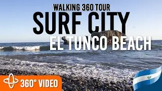 El Tunco Beach | Surfcity | El Salvador - Walking 360 Video Tour