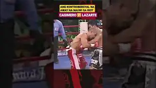 Ang kontrobersyal na away Casimero vs Lazarte na nauwi sa riot.#boxing #mychannel #youtubeshorts