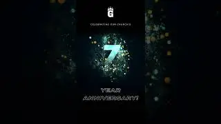 Church for Gamers | 7 Year Anniversary