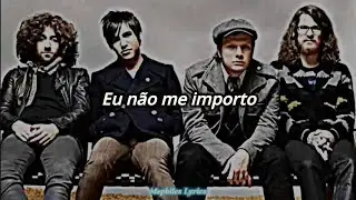 Fall Out Boy - I Don't Care (Tradu&ccedil;&atilde;o/Legendado)