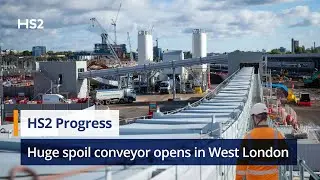 HS2&rsquo;s enormous spoil conveyor begins operation in West London