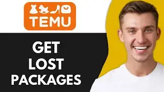 HOW TO GET LOST TEMU PACKAGES (FULL GUIDE)