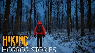 6 TRUE Disturbing Hiking In The Woods Horror Stories | With Rain Saond 