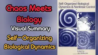🔴Visual Summary of &ldquo;Self-Organizing Biological Dynamics and Nonlinear Control&rdquo; | John Walleczek