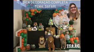 DECORAÇÃO DE FESTA INFANTIL │ TEMA COMPLETO SAFÁRI - PASSO A PASSO